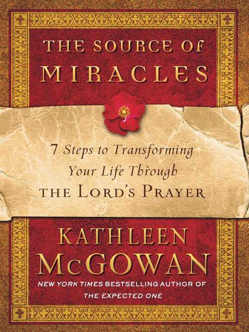 Title details for The Source of Miracles by Kathleen McGowan - Available